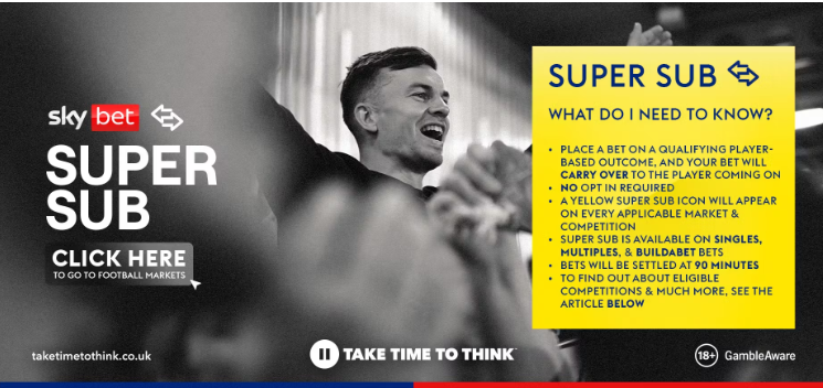 Sky Bet super subs guide